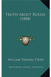 Truth about Russia (1888)