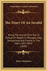 The Diary of an Invalid