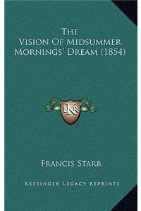 Vision Of Midsummer Mornings' Dream (1854)