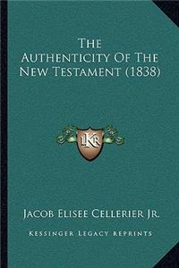Authenticity Of The New Testament (1838)