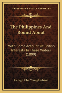 The Philippines And Round About