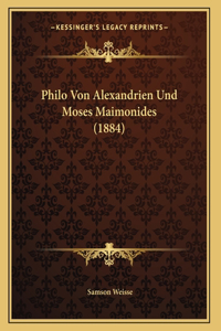Philo Von Alexandrien Und Moses Maimonides (1884)
