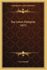 Due Lettere Filologiche (1871)