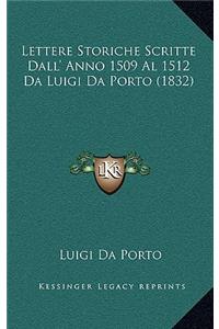 Lettere Storiche Scritte Dall' Anno 1509 Al 1512 Da Luigi Da Porto (1832)
