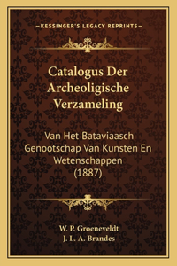 Catalogus Der Archeoligische Verzameling