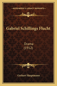 Gabriel Schillings Flucht