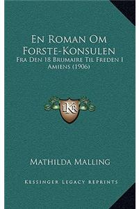 En Roman Om Forste-Konsulen