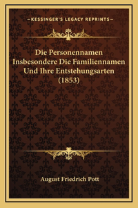 Personennamen Insbesondere Die Familiennamen Und Ihre Entstehungsarten (1853)