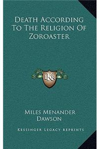 Death According To The Religion Of Zoroaster