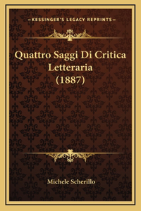 Quattro Saggi Di Critica Letteraria (1887)