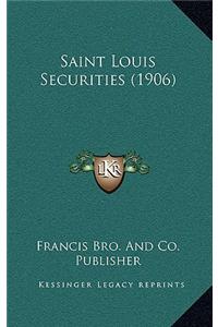 Saint Louis Securities (1906)
