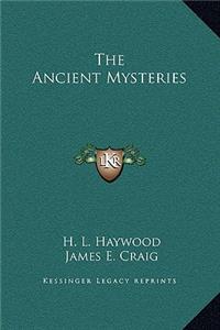 The Ancient Mysteries