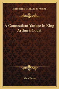 Connecticut Yankee In King Arthur's Court