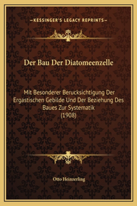 Der Bau Der Diatomeenzelle