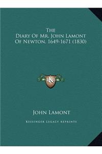 Diary Of Mr. John Lamont Of Newton, 1649-1671 (1830)