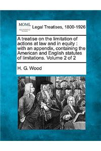 treatise on the limitation of actions at law and in equity