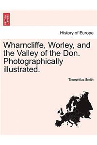Wharncliffe, Worley, and the Valley of the Don. Photographically Illustrated.