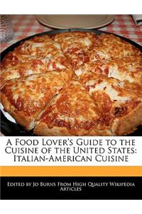 A Food Lover's Guide to the Cuisine of the United States
