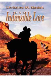 Indivisible Love