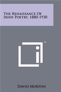 Renaissance Of Irish Poetry, 1880-1930