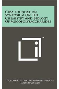 CIBA Foundation Symposium on the Chemistry and Biology of Mucopolysaccharides