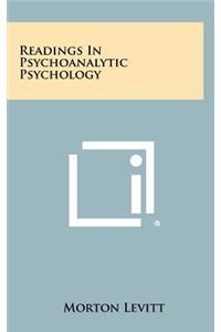 Readings in Psychoanalytic Psychology