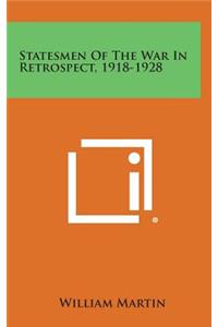 Statesmen of the War in Retrospect, 1918-1928