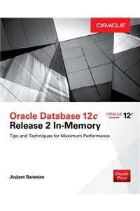 Oracle Database 12c Release 2 In-Memory
