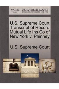 U.S. Supreme Court Transcript of Record Mutual Life Ins Co of New York V. Phinney
