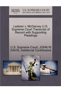 Lederer V. McGarvey U.S. Supreme Court Transcript of Record with Supporting Pleadings