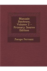 Manuale Dantesco, Volume 2