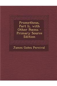 Prometheus, Part II, with Other Poems