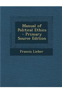 Manual of Political Ethics