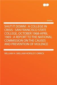 Shut It Down!