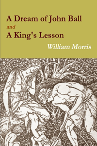 Dream of John Ball and A King's Lesson