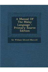 A Manual of the Malay Language