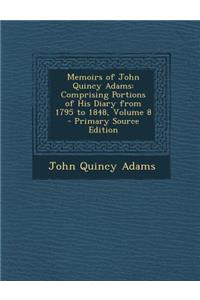 Memoirs of John Quincy Adams