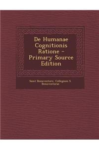 de Humanae Cognitionis Ratione - Primary Source Edition
