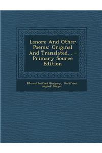 Lenore and Other Poems: Original and Translated...