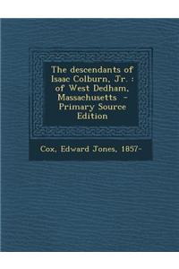 The Descendants of Isaac Colburn, Jr.