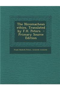 The Nicomachean Ethics. Translated by F.H. Peters