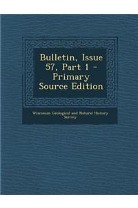 Bulletin, Issue 57, Part 1 - Primary Source Edition