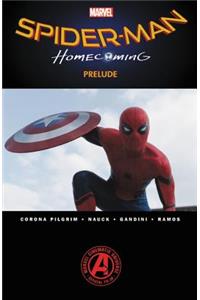 Spider-Man: Homecoming Prelude