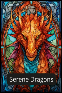 Serene Dragons - A Therapeutic Coloring Journey for Adults