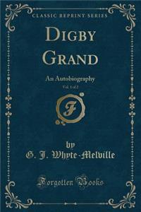 Digby Grand, Vol. 1 of 2