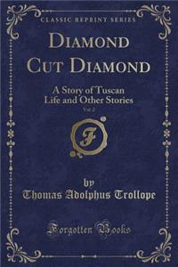 Diamond Cut Diamond, Vol. 2