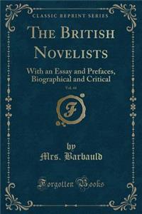 The British Novelists, Vol. 44
