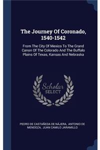 The Journey Of Coronado, 1540-1542