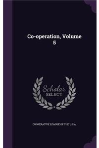 Co-operation, Volume 5