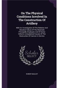 On The Physical Conditions Involved In The Construction Of Artillery